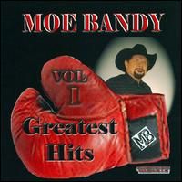 Moe Bandy - Greatest Hits, Vol. 1